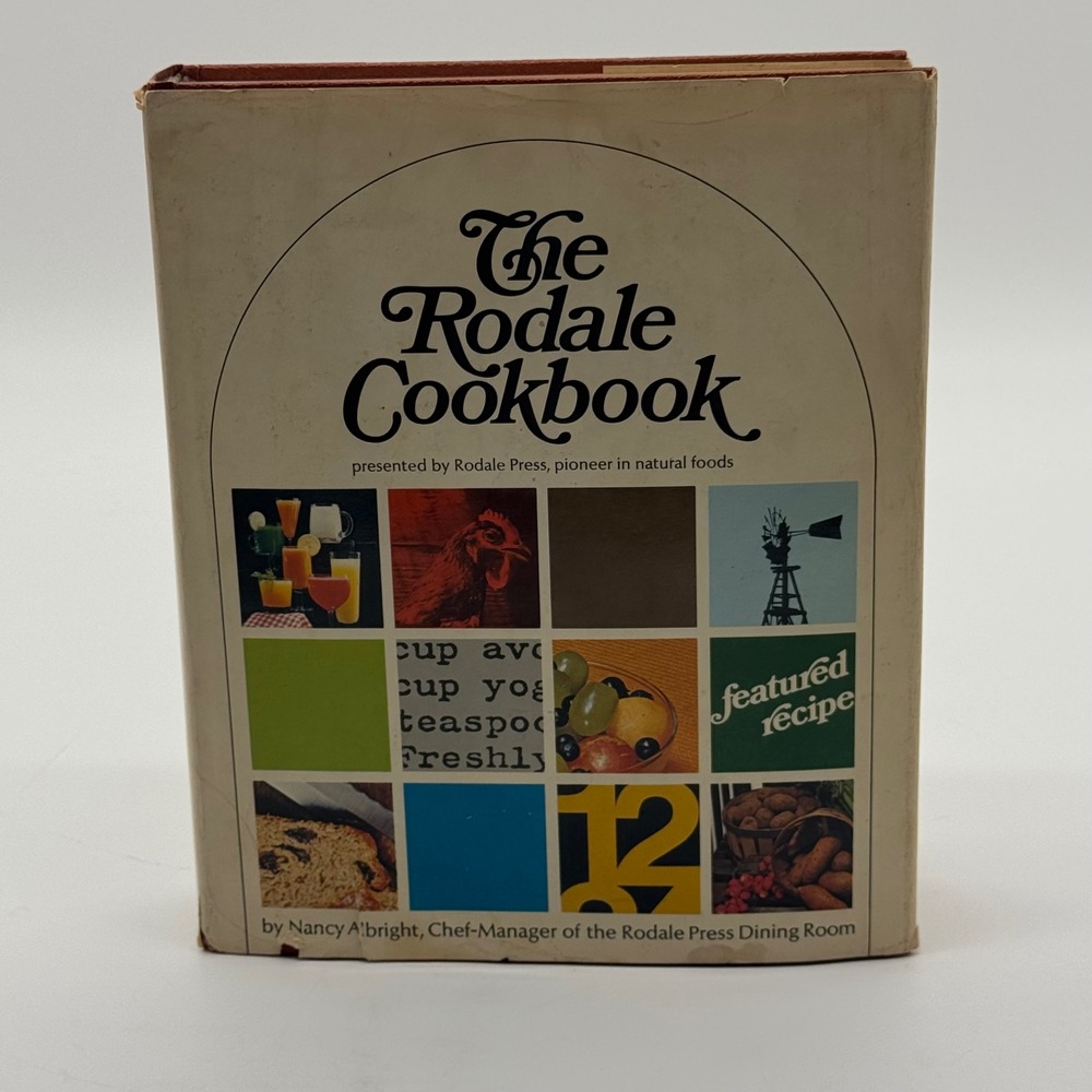 The Rodale Cookbook Nancy Albright 1973 Hardcover Natural Foods Rodale Press
